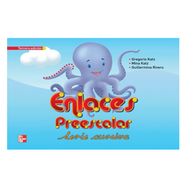 LIBRO "ENLACES PREESCOLAR SERIE CURSIVA" Gregorio Katz, Edit. Mc Graw